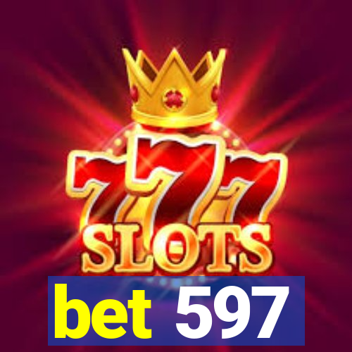 bet 597